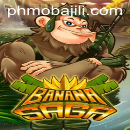 Discover the Exciting World of BananaSaga: The PHMoba Phenomenon