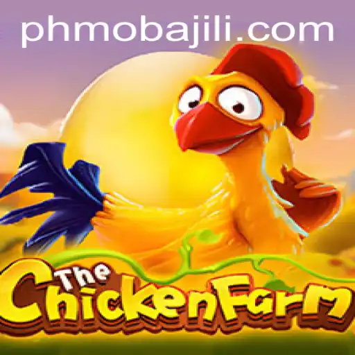 Discovering the Excitement of ChickenFarm: The PHMoba Experience