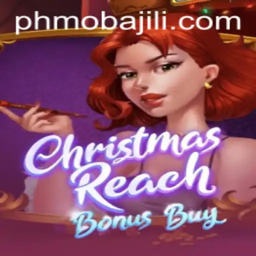 A Dive into ChristmasReachBonusBuy: The Latest PHMoba Experience