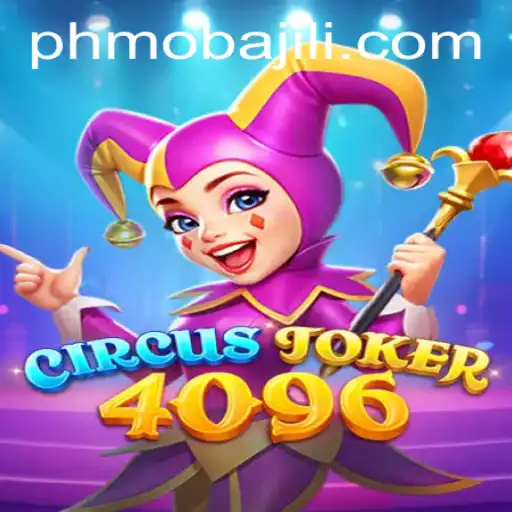 CircusJoker4096: An Exciting Fusion of Carnival and Strategy in PHMoba