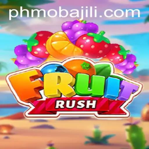 Explore the Exciting World of FruitRush: A PHMoba Adventure