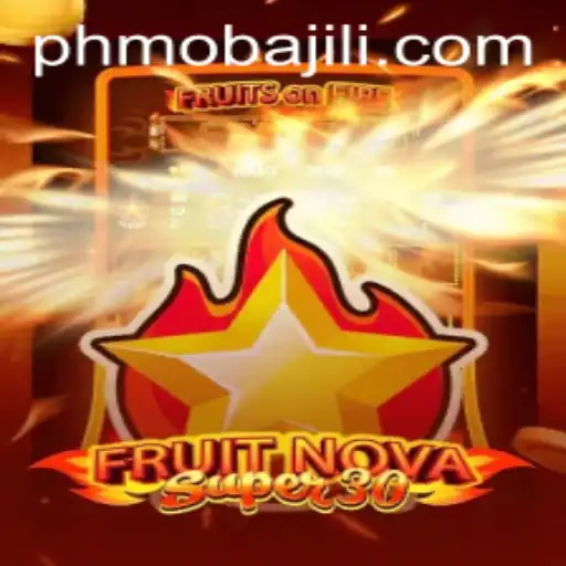 Exploring the Exciting World of FruitrNovaSupe30 in the PHMoba Gaming Scene