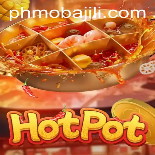 Hotpot: The Thrilling PHMoba Game Experience