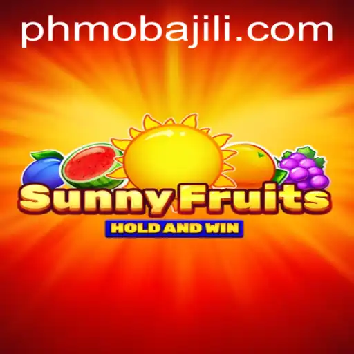Discover SunnyFruits: The Ultimate PHMoba Experience