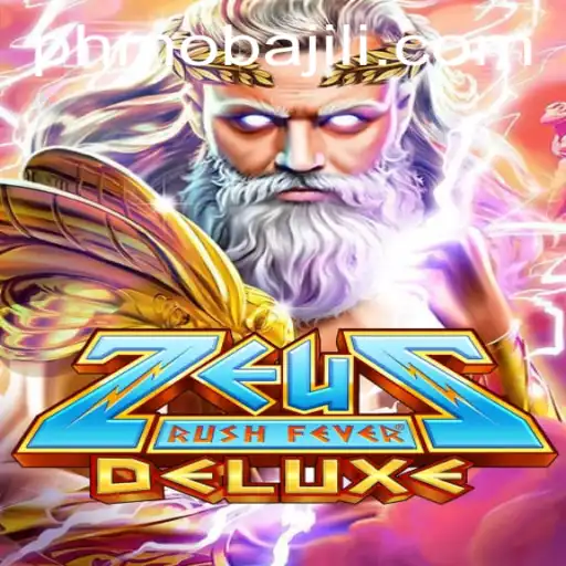 ZeusRushFeverDeluxe - A Thrilling Dive into PHMoba Gaming Dynamics